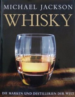 Michael-Jackson-Whisky-Die-Marken-und-Destillerien-der-Welt.jpg Michael-Jackson-Whisky-Die-Marken-und-Destillerien-der-Welt.jpg