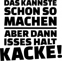 slogan-dann-isses-halt-kacke-7194-7194.svg.png