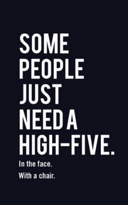 high five _-some people need a high five - Google-Suche.jpg