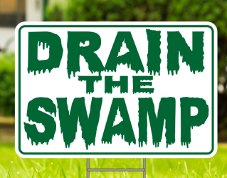 Drain_The_swamp_12x18_2e86d26d-bb0e-4da4-adc3-1cc3369c8e0d_1024x~2.png