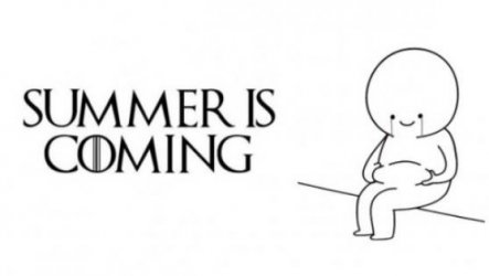 Summer is coming.JPG